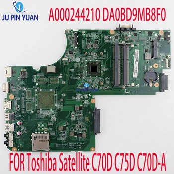 Для ноутбука Toshiba Satellite C70D C75D C70D-A Материнская плата A000244210 DA0BD9MB8F0 с процессором EM-2100